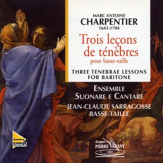 Charpentier : Trois leçons de ténèbres pour basse-taille by Hélène Houzel