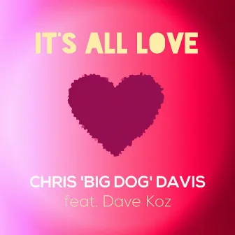 It's All Love by Chris 