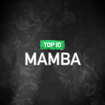 TOP 10 by Mamba