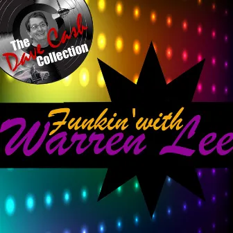 Funkin' With Lee- [The Dave Cash Collection] by Warren Lee