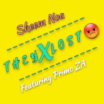 They Lost by Skeem Noa