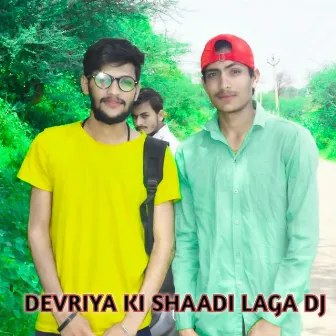 DEVRIYA KI SHAADI LAGA DJ by Jitendra Balot