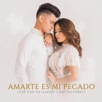 Amarte Es Mi Pecado by Amy Gutiérrez