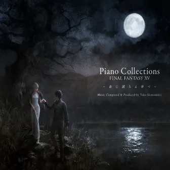 Piano Collections - FINAL FANTASY XV: Moonlit Melodies by 下村 陽子