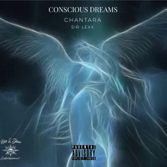 Conscious Dreams by CHANTARA