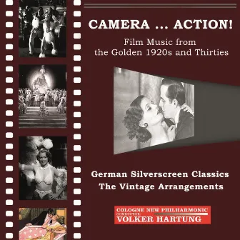 Camera... Action!: German Silverscreen Classics – The Vintage Arrangements by Cologne New Philharmonic Swing Orchestra