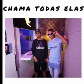 Chama Todas Elas by GleisinRocha