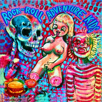 Hillbilly Psychosis by Rock N Roll Adventure Kids