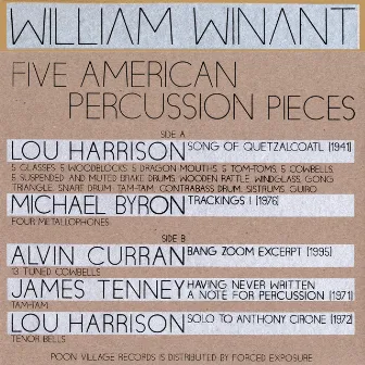 Five American Percussion Pieces by William Winant