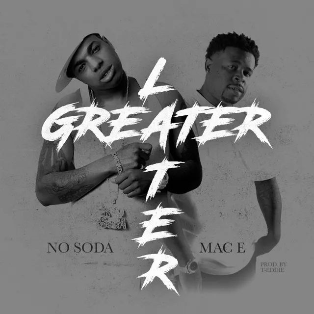 Greater Later