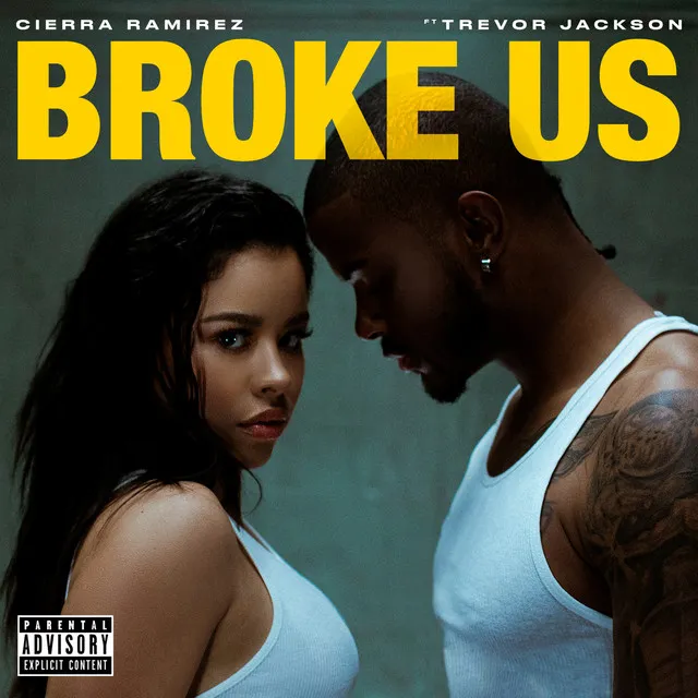 Broke Us (feat. Trevor Jackson)