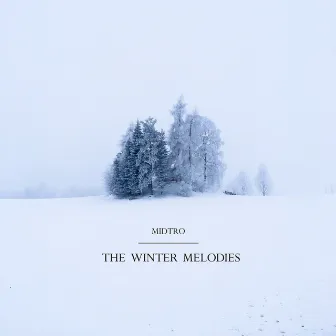 The Winter Melodies by Midtro