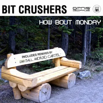 How 'bout Monday by Bit Crushers