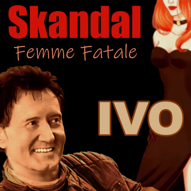 Skandal Femme Fatale