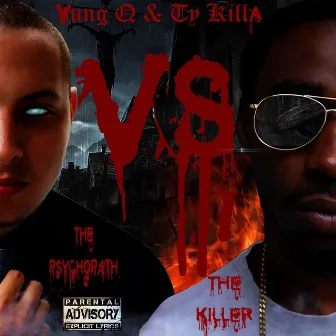 The Psychopath Vs. The Killer by Yung Q