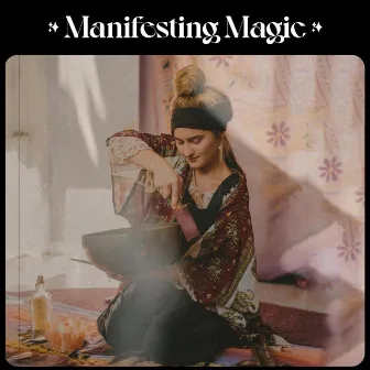 Manifesting Magic by Samantha Leah