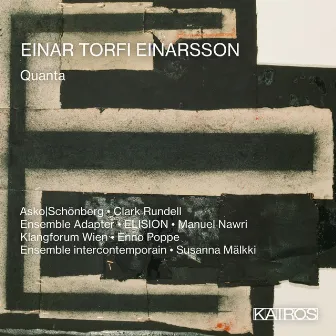 Einar Torfi Einarsson: Quanta by Einar Torfi Einarsson