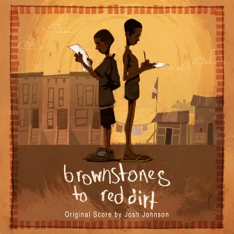 Brownstones to Red Dirt (Soundtrack) by Josh Johnson