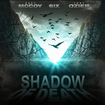 Shadow of Death by 6ix