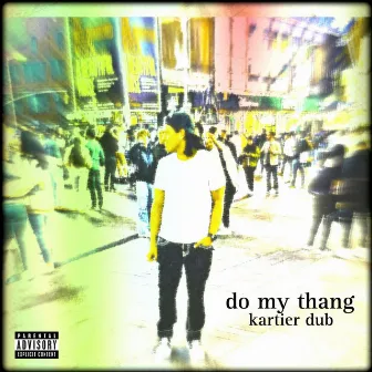 do my thang by Kartier Dub