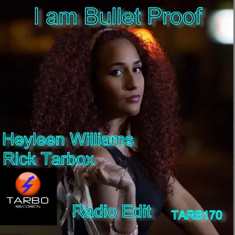 Bullet Proof by Heyleen Williams