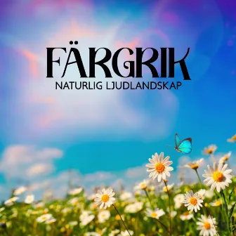 Färgrik Naturlig Ljudlandskap by 