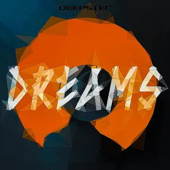 DREAMS II by DeepsterDaDeejay