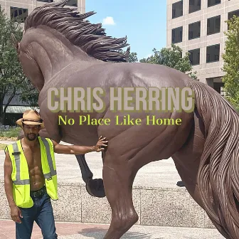 No Place Like Home by Chris Herring