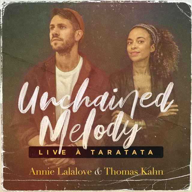 Unchained Melody - Live à Taratata