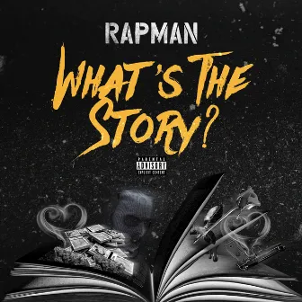 Whats the Story by Rapman