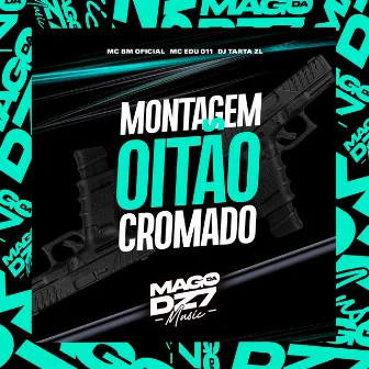 Montagem Oitão Cromado by DJ TARTA ZL