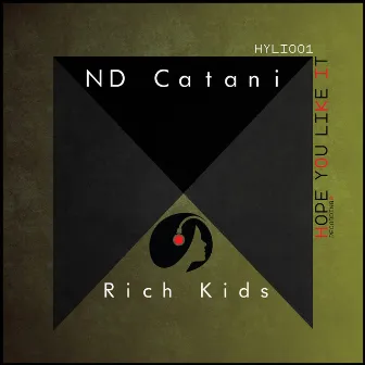 Rich Kids by ND Catani