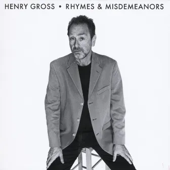 Rhymes and Misdemeanors by Henry Gross