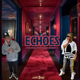 Echoes by Michael J Foxx