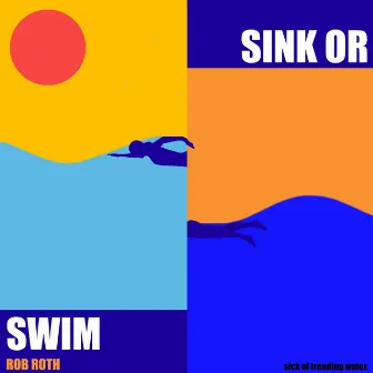 Sink or Swim by Rob Roth