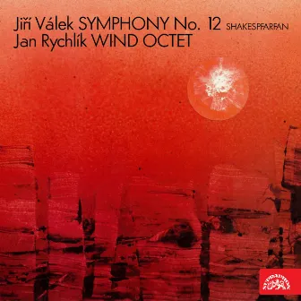 Válek: Symphony No. 12 