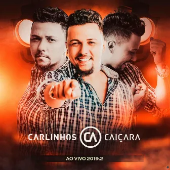 2019.2 (Ao Vivo) by Carlinhos Caiçara