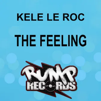 The Feeling by Kele Le Roc