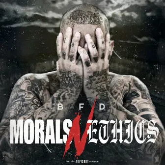 Morals N Ethics by Bfd