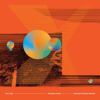 Persuasion System (Anastasia Kristensen Remixes) by Com Truise