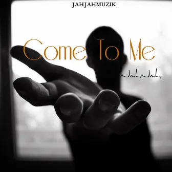 Come to Me by JahJah