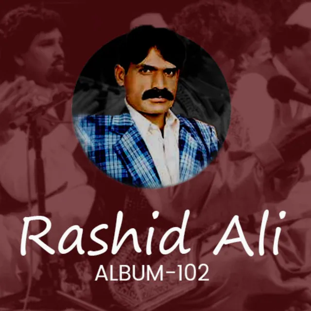 Rashid Ali, Vol. 102