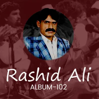 Rashid Ali, Vol. 102 by Rashid Ali