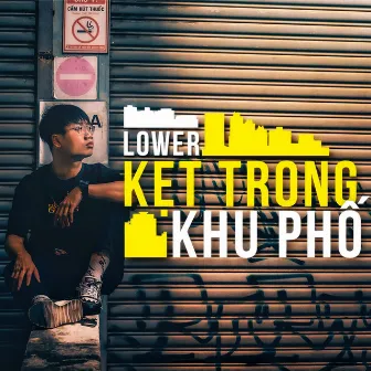 Kẹt Trong Khu Phố by Lower