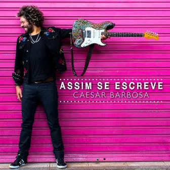 Assim Se Escreve - Single by Caesar Barbosa