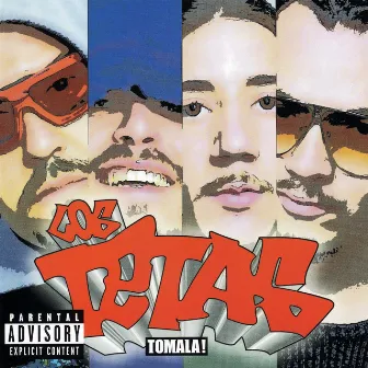 Tómala! by Los Tetas