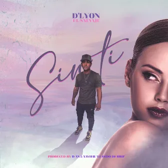 Sin Tí by D'Lyon El Salvaje