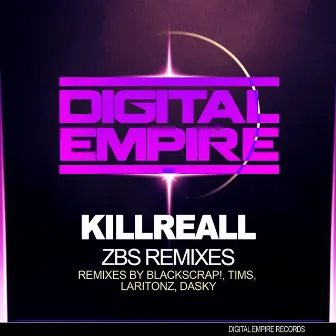 zBs Remixes EP by Killreall