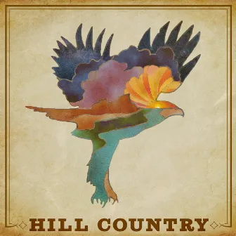 Hill Country by The Wilder Blue