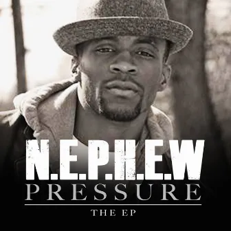 Pressure by N.E.P.H.E.W